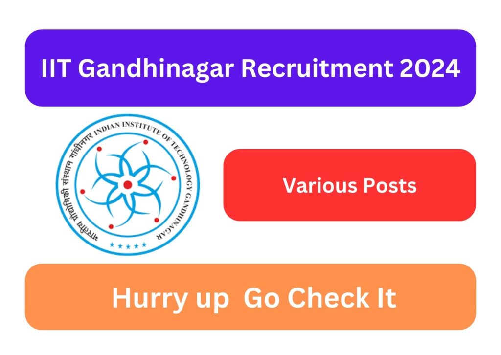 IIT Gandhinagar Recruitment 2024