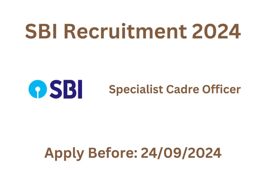 SBI Recruitment 2024 for Specialist Cadre Officer posts.