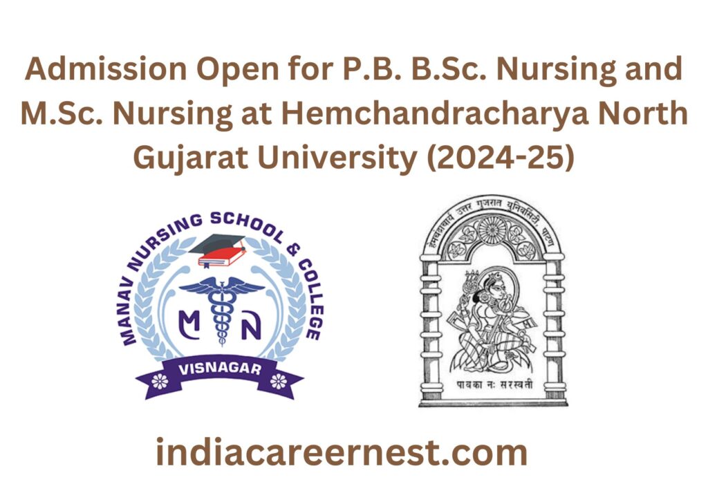 Admission Open for P.B. B.Sc. Nursing and M.Sc. Nursing at Hemchandracharya North Gujarat University (2024-25)