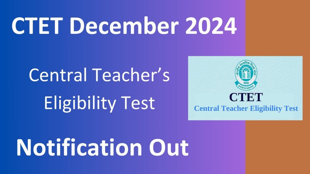 CTET December 2024 Notification